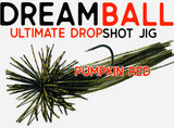DREAM BALL DROPSHOT JIG