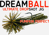 DREAM BALL DROPSHOT JIG